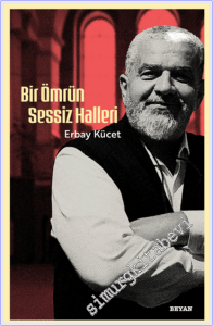 Bir Ömrün Sessiz Halleri -