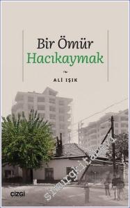 Bir Ömür Hacıkaymak -        2023