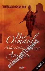 Bir Osmanlı Askerinin Sıradışı Anıları: 1688 - 1700 -