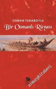 Bir Osmanlı Rüyası -        2017