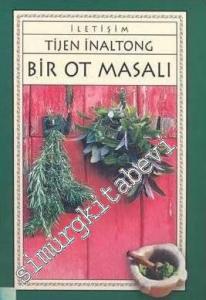 Bir Ot Masalı -
