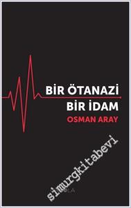 Bir Ötanazi Bir İdam -        2024