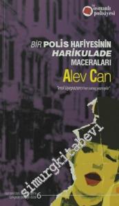 Bir Polis Hafiyesinin Harikulade Maceraları: Bir Osmanlı Polisiyesi 6 -