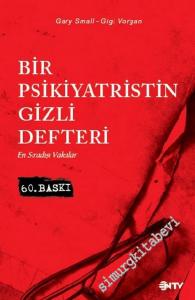 Bir Psikiyatristin Gizli Defteri: En Sıradışı Vakalar -        2016