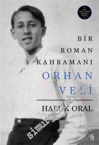 Bir Roman Kahramanı Orhan Veli -
