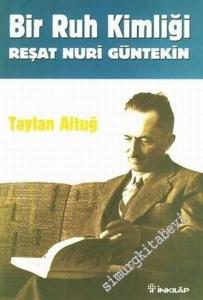 Bir Ruh Kimliği: Reşat Nuri Güntekin -        2005