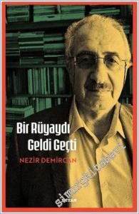 Bir Rüyaydı Geldi Geçti -        2025
