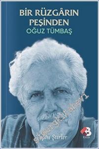 Bir Rüzgarın Peşinden - Toplu Şiirler -        2023