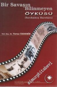 Bir Savaşın Bilinmeyen Öyküsü (Sarıkamış Harekatı) -        2003