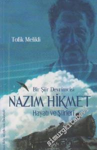 Bir Şiir Devrimcisi Nazım Hikmet: Hayatı ve Şiiri -