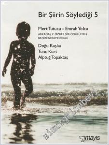 Bir Şiirin Söylediği 5 -        2025