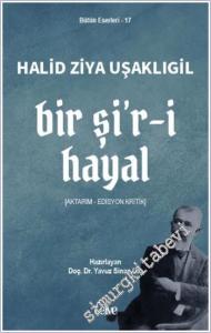 Bir Şi'r-i Hayal: Aktarım - Edisyon Kritik -        2025