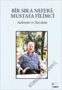 Bir Sıra Neferi - Mustafa Filimci : Anılarım ve Hayatım -        2026