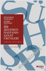 Bir Şizofren Hastanın Sanat Ürünleri -        2025