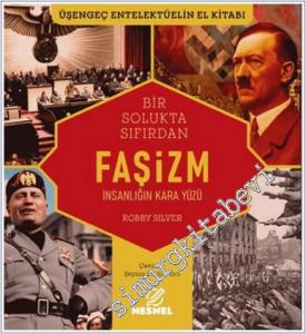 Bir Solukta Sıfırdan Faşizm : İnsanlığın Kara Yüzü -        2025