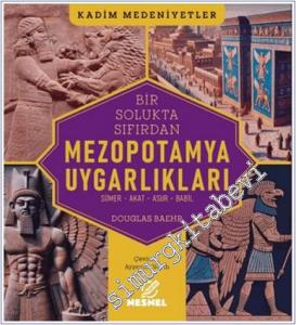 Bir Solukta Sıfırdan Mezopotamya Uygarlıkları : Sümer Akat Asur Babil -        2025