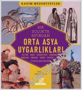 Bir Solukta Sıfırdan Orta Asya Uygarlıkları : Ceyhun Anar Pazırık İskit Karasuk Abakan -        2025