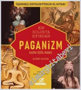 Bir Solukta Sıfırdan Paganizm : Kadim Doğu İnancı -        2024
