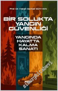 Bir Solukta Yangın Güvenliği Yangında Hayatta Kalma Sanatı -        2025