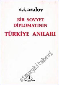 Bir Sovyet Diplomatının Türkiye Anıları -        1985