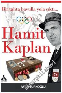 Bir Tahta Bavulla Yola Çıktı… Hamit Kaplan -        2025