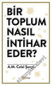 Bir Toplum Nasıl İntihar Eder? -