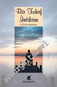 Bir Tuhaf İntikam -