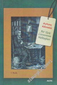 Bir Türk Casusunun Mektupları: Batı'da Seküler Düşüncenin Gelişimine Katkı -