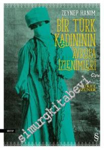 Bir Türk Kadınının Avrupa İzlenimleri -