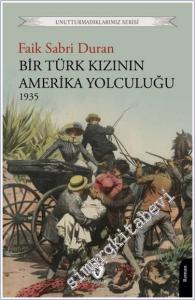 Bir Türk Kızının Amerika Yolculuğu 1935 -        2024