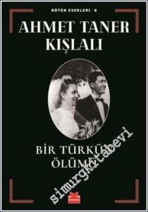 Bir Türkün Ölümü : Bütün Eserleri 6 -        2021
