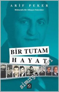 Bir Tutam Hayat : Mühendis Bir Albayın Hatıraları -        2023