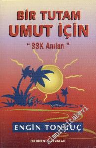 Bir Tutam Umut İçin ‘SSK Anıları' -