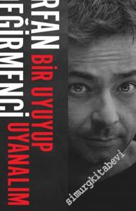 Bir Uyuyup Uyanalım -