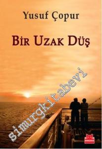 Bir Uzak Düş -