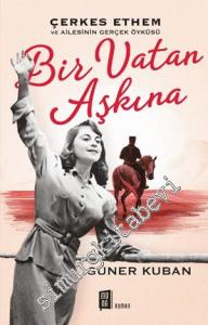 Bir Vatan Aşkına: Çerkes Ethem ve Ailesinin Gerçek Öyküsü -        2022