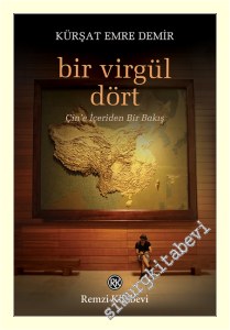 Bir Virgül Dört: Çin'e İçeriden Bir Bakış -
