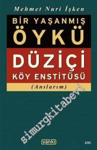 Bir Yaşanmış Öykü: Düziçi Köy Enstitüsü -