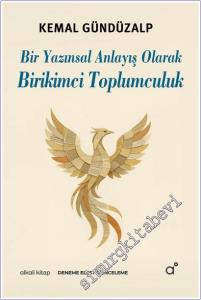 Bir Yazınsal Anlayış Olarak Birikimci Toplumculuk -        2025