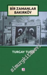 Bir Zamanlar Bakırköy -