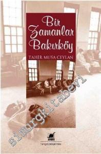 Bir Zamanlar Bakırköy -