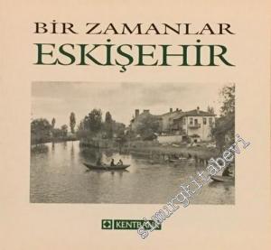 Bir Zamanlar Eskişehir -        1998