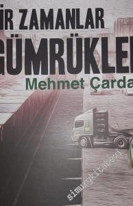 Bir Zamanlar Gümrükler -        2019