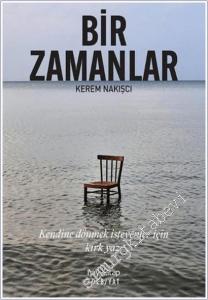 Bir Zamanlar : Kendine Dönmek İsteyenler İçin Kırk Yazı -        2025
