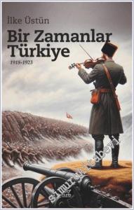 Bir Zamanlar Türkiye (1918 - 1923) -        2024