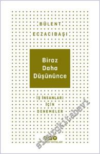 Biraz Daha Düşününce: İş İnsanları İçin Denemeler -        2024