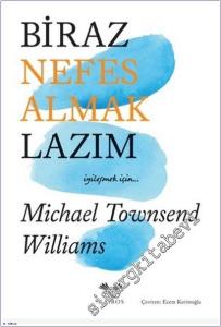 Biraz Nefes Almak Lazım : İyileşmek İçin -        2025