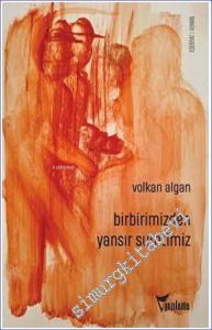 Birbirimizden Yansır Suretimiz -        2023