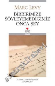 Birbirimize Söyleyemediğimiz Onca Şey -