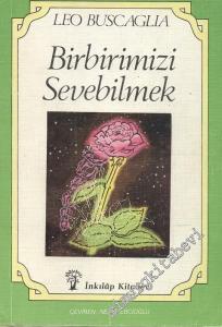 Birbirimizi Sevebilmek -